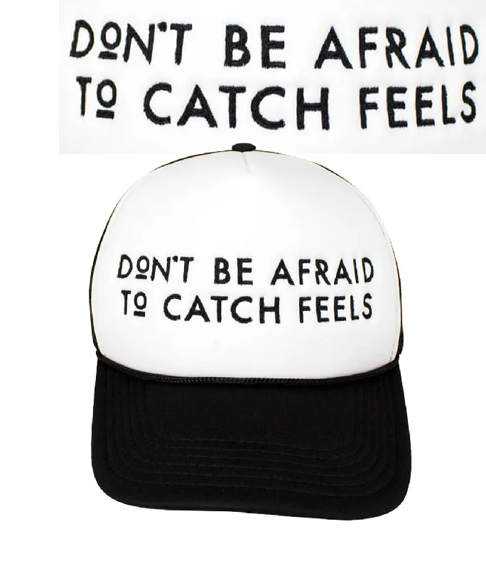 Durable Work Hats"Don't Be Afraid To Catch Feels" Foam Trucker Hat